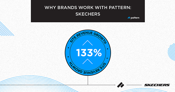 Skechers Increase Site Revenue by 133% with a Pattern Partnership