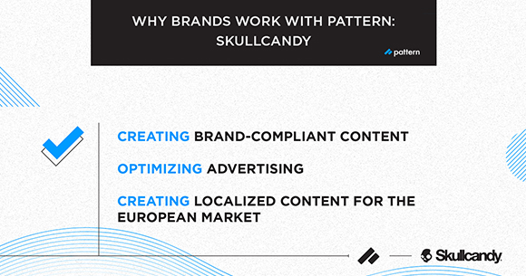 Skullcandy Increases Marketplace Sales by 538% With a Pattern Partnership