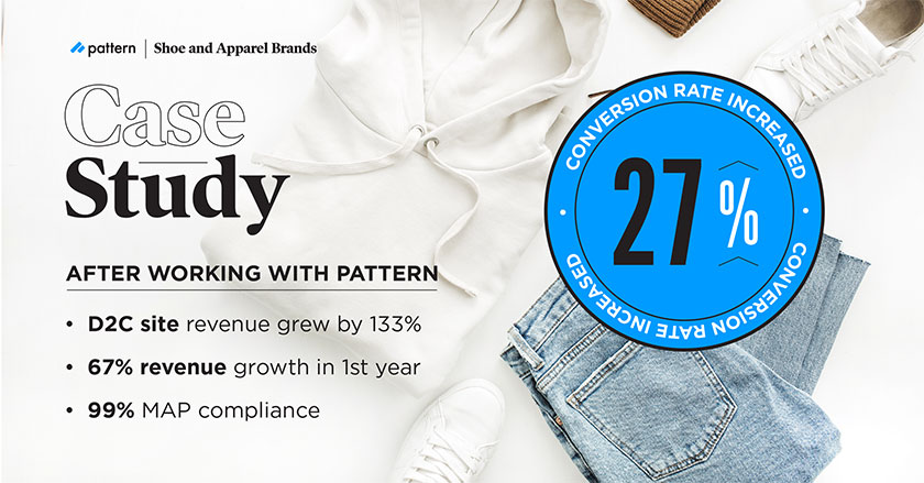 Pattern Propels Shoe and Apparel Brands Towards Long Term Growth shoe and apparel brands case study pattern