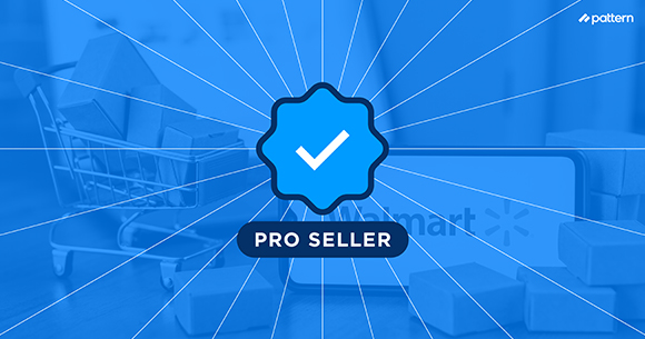 How to Get the Walmart Pro Seller Badge
